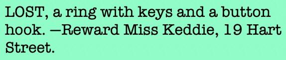 Newspaper cutting: 'LOST, a ring with keys and a button hook. — Reward Miss Keddie, 19 Hart Street.